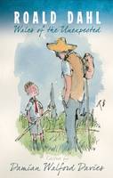 D Walford-Davies - Roald Dahl: Wales of the Unexpected - 9781783169405 - V9781783169405