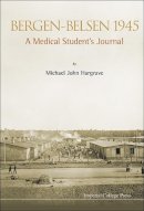 David Bowen Hargrave - Bergen-belsen 1945: A Medical Student´s Journal - 9781783262885 - V9781783262885