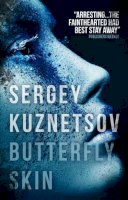Sergey Kuznetsov - Butterfly Skin - 9781783290246 - V9781783290246