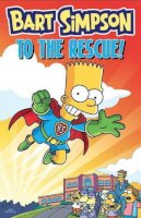 Matt Groening - Bart Simpson - to the Rescue - 9781783290710 - V9781783290710