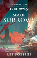 Rae Soesbee - Guild Wars: Sea of Sorrows (Volume 3) - 9781783291922 - V9781783291922