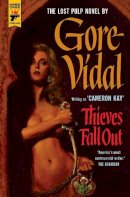 Gore Vidal - Thieves Fall Out - 9781783292493 - V9781783292493