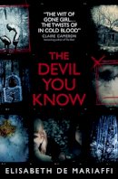 Elisabeth de Mariaffi - The Devil You Know - 9781783297627 - KIN0032427