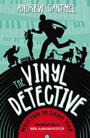 Andrew Cartmel - Vinyl Detective - Written in Dead Wax - 9781783297672 - V9781783297672