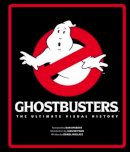 Daniel Wallace - Ghostbusters: The Ultimate Visual History - 9781783299669 - V9781783299669