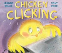 Jeanne Willis - Chicken Clicking - 9781783441617 - V9781783441617