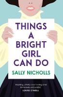 Sally Nicholls - Things a Bright Girl Can Do - 9781783446735 - 9781783446735