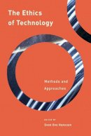 Sven Ove Hansson - The Ethics of Technology: Methods and Approaches - 9781783486588 - V9781783486588