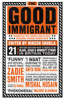 Nikesh Shukla - The Good Immigrant - 9781783523955 - KRF2233482