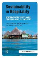 Migu Angel Gardetti - Sustainability in Hospitality: How Innovative Hotels are Transforming the Industry - 9781783531998 - V9781783531998