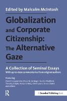 Malcolm Mcintosh - Globalization and Corporate Citizenship: The Alternative Gaze: A Collection of Seminal Essays - 9781783534968 - V9781783534968