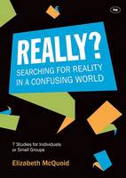 Elizabeth McQuoid - Really?: Searching for Reality in a Confusing World - 9781783591589 - V9781783591589