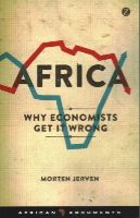 Morten Jerven - Africa: Why Economists Get It Wrong - 9781783601325 - V9781783601325