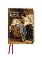 E. A. Chapman (Ed.) - The Illustrated Grandparent’s Memories Book: Tell The Story of Your Life - 9781783612970 - V9781783612970