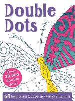 C Collingridge - Double Dots: 60 amazing hidden pictures to discover and colour one dot at a time - 9781783708604 - V9781783708604