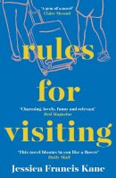 Jessica Francis Kane - Rules for Visiting - 9781783784653 - 9781783784653