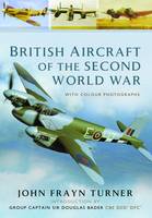 John Frayn Turner - British Aircraft of the Second World War - 9781783831197 - V9781783831197