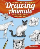 Aimee Willsher - The Essential Book of Drawing Animals - 9781784045074 - V9781784045074