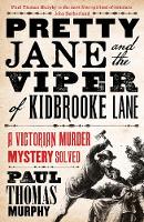 Paul Thomas Murphy - Pretty Jane and the Viper of Kidbrooke Lane - 9781784081904 - V9781784081904