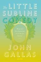 John Gallas - The Little Sublime Comedy - 9781784104740 - V9781784104740
