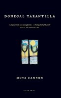 Moya Cannon - Donegal Tarantella - 9781784107871 - 9781784107871