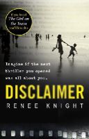 Renée Knight - Disclaimer: The astonishing Sunday Times No.1 Bestseller, perfect for fans of Anatomy of a Scandal - 9781784160227 - V9781784160227