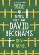 John O´farrell - There´s Only Two David Beckhams - 9781784161392 - V9781784161392
