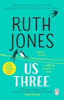 Ruth Jones - Us Three: The heart-warming and uplifting Sunday Times bestseller - 9781784162238 - 9781784162238