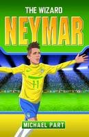 Michael Part - Neymar - The Wizard - 9781784180034 - 9781784180034