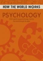  Anne Rooney - How the World Works: Psychology: From spirits to psychotherapy, tracing the mind through the ages - 9781784286668 - KSG0024556