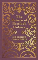 Sir Arthur Conan Doyle - The Return of Sherlock Holmes - 9781784288259 - 9781784288259