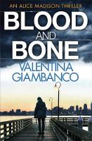 Valentina Giambanco - Blood and Bone: Detective Alice Madison (3) - 9781784291402 - V9781784291402