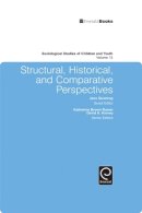 Jens Qvortrup - Structural, Historical, and Comparative Perspectives (Sociological Studies of Children and Youth) - 9781784413224 - V9781784413224