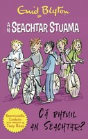 Enid Blyton - An Seachtar Stuama: Cá bhFuil an Seachtar - 9781784441555 - 9781784441555