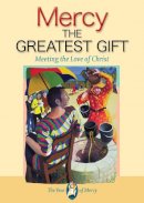 Barbara Reed Mason - Mercy: The Greatest Gift: Meeting the Love of Christ - 9781784690939 - KAK0009615