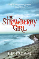 Lisa Stromme - The Strawberry Girl - 9781784702175 - V9781784702175