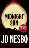 Jo Nesbo - Midnight Sun - 9781784703899 - V9781784703899