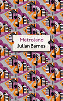 Julian Barnes - Metroland: Special Archive Edition - 9781784705916 - 9781784705916