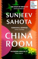 Sunjeev Sahota - China Room: The heartstopping and beautiful novel, longlisted for the Booker Prize 2021 - 9781784706364 - 9781784706364