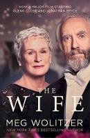 Meg Wolitzer - The Wife: Discover the critically acclaimed novel behind Glenn Close´s Oscar nominated performance - 9781784709884 - 9781784709884