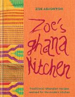 Zoe Adjonyoh - Zoe´s Ghana Kitchen - 9781784721633 - 9781784721633