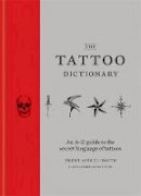 Trent Aitken-Smith - The Tattoo Dictionary - 9781784721770 - V9781784721770