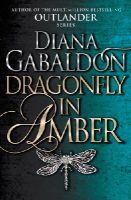 Diana Gabaldon - Dragonfly In Amber: (Outlander 2) - 9781784751364 - V9781784751364