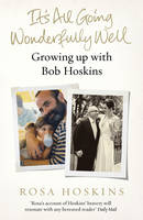 Rosa Hoskins - It´s All Going Wonderfully Well - 9781784755737 - V9781784755737