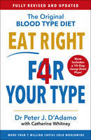 Peter D´adamo - Eat Right 4 Your Type: Fully Revised with 10-day Jump-Start Plan - 9781784756949 - V9781784756949