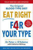 Peter D´adamo - Eat Right 4 Your Type: Fully Revised with 10-day Jump-Start Plan - 9781784756949 - 9781784756949