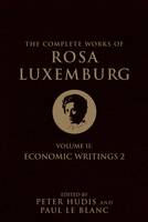 Rosa Luxemburg - The Complete Works of Rosa Luxemburg: Economic Writings: Vol. II - 9781784783921 - V9781784783921