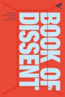 Andrew Hsiao - The Book of Dissent: Revolutionary Words from Three Millennia of Rebellion and Resistance - 9781784786175 - V9781784786175