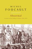 Michel Foucault - Abnormal: Lectures at the College de France, 1974-1975 - 9781784786397 - V9781784786397