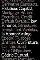 Cédric Durand - Fictitious Capital: How Finance Is Appropriating Our Future - 9781784787196 - V9781784787196